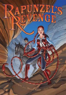 Rapunzel's Revenge - 'Dean Hale', 'Shannon Hale'