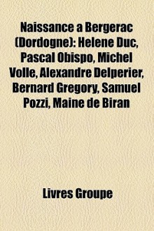 Naissance Bergerac (Dordogne) - Livres Groupe
