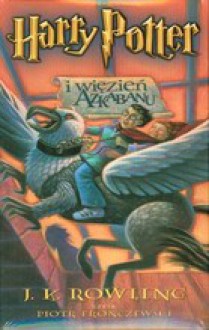 Harry Potter and the Prisoner of Azkaban - Andrzej Polkowski, Piotr Fronczewski, J.K. Rowling