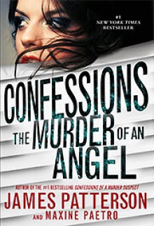 The Murder of an Angel - James Patterson, Maxine Paetro