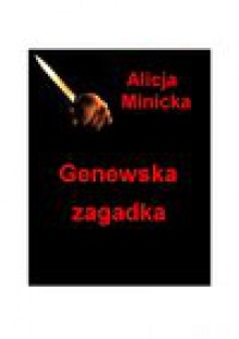 Genewska zagadka - Alicja Minicka