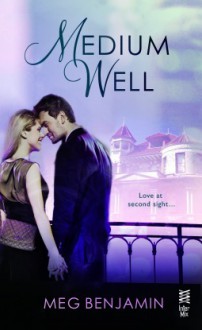 Medium Well (Ramos Family Trilogy, #1) - Meg Benjamin