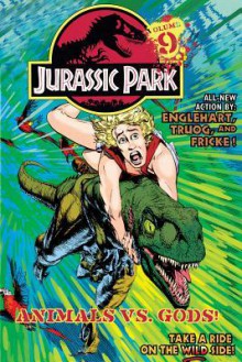 Jurassic Park Vol. 9: Animals vs. Gods! - Steve Englehart