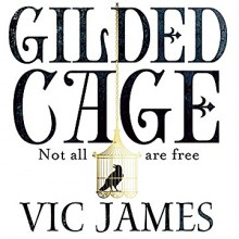 Gilded Cage - Vic James