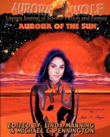 Aurora of the Sun - Michael Pennington, Linda Manning, Tony Peak, Stephen R. Southard, Thomas Furby