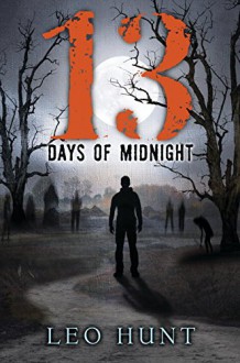 Thirteen Days of Midnight - Leo R. Hunt