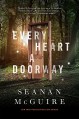 Every Heart a Doorway - Seanan McGuire