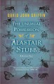 The Unusual Possession of Alastair Stubb: A Gothic Tale - David John Griffin