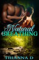 As Natural As Breathing - Thianna D