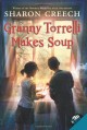 Granny Torrelli Makes Soup - Sharon Creech