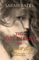 THE LOST DIARIES OF ELIZABETH CADY STANTON - Sarah Bates