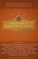 Creating a Life You'll Love: Notable Achievers Offer Their Secrets for Happiness - Mark Chimsky-Lustig