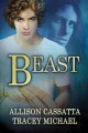 Beast - Tracey Michael, Allison Cassatta