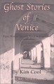 Ghost Stories of Venice - Kim Cool