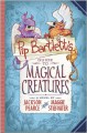 Pip Bartlett's Guide to Magical Creatures - Maggie Stiefvater, Jackson Pearce