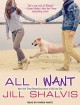 All I Want (Animal Magnetism) - Jill Shalvis, Karen White