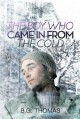 The Boy Who Came In From the Cold - B.G. Thomas