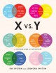 X vs. Y: A Culture War, a Love Story - Leonora Epstein, Eve Epstein
