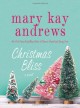 Christmas Bliss - Mary Kay Andrews