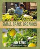 Small Space Organics - Josh Byrne