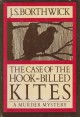 The Case of the Hook-Billed Kites - J.S. Borthwick