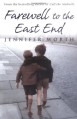 Farewell to the East End: The Last Days of the East End Midwives - Jennifer Worth