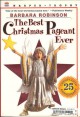 The Best Christmas Pageant Ever - Barbara Robinson, Judith Gwyn Brown