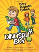 Dinosaur Boy - Cory Putman Oakes