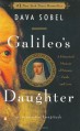 Galileo's Daughter: A Historical Memoir of Science, Faith and Love - Dava Sobel