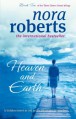 Heaven And Earth - Nora Roberts