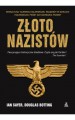 Złoto nazistów: Sensacyjna tajemnica największej kradzieży w dziejach i największej próby zatuszowania prawdy - Sławomir Kędzierski, Douglas Botting, Ian Sayer