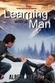 Learning With A Man - Albert Nothlit