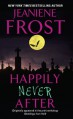 Happily Never After (Night Huntress #2.5) - Jeaniene Frost