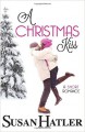 A Christmas Kiss (Kissed by the Bay) (Volume 5) - Susan Hatler