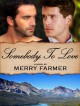 Somebody to Love (Montana Romance) - Merry Farmer