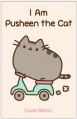 I Am Pusheen the Cat - Claire Belton