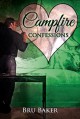 Campfire Confessions (A Valentine Rainbow) - Bru Baker