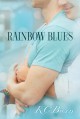 Rainbow Blues - K.C. Burn
