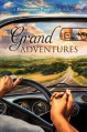 Grand Adventures - 'S.A. McAuley', 'John Amory', 'J.E. Birk', 'Sophie Bonaste', 'Sue Brown', 'KC Burn', 'Cardeno C.'