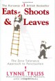 Eats, Shoots & Leaves: The Zero Tolerance Approach to Punctuation - Lynee Truss, Frank McCourt
