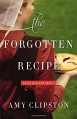The Forgotten Recipe (An Amish Heirloom Novel) - Amy Clipston
