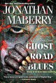 Ghost Road Blues (A Pine Deep Novel) - Jonathan Maberry